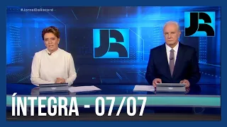 Assista à íntegra do Jornal da Record | 07/07/2022