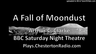 A Fall of Moondust - BBC Saturday Night Theatre - Arthur C. Clarke