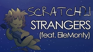 Scratch21 - Strangers feat. EileMonty [Lyric Video]