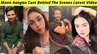 Mann Aangan BTS | Mann Aangan Shooting | Mann Aangan Episode 64 Teaser Ary Digital | Zaib Com