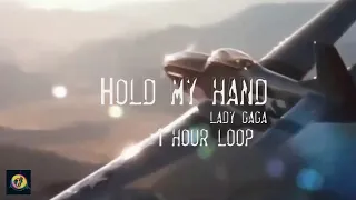 [From Top Gun: Maverick] Lady Gaga - Hold My Hand (1 hour loop)