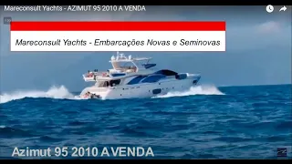 Mareconsult Yachts  - AZIMUT 95 2010 A VENDA