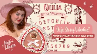 Ouija Be My Valentine? | Making a Valentine's Ouija Board and Planchette