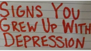 Signs You Grew Up With Depression