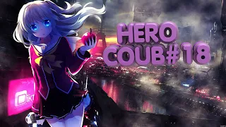 HERO COUB #18 /Anime/Game/COUB/