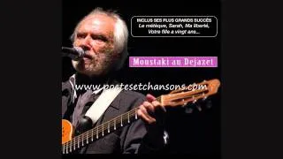 GEORGES MOUSTAKI "Il est trop tard" (pendant que je dormais) Dejazet 1987