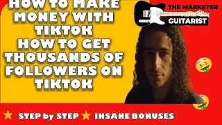 How to make money with Titktok ♠️ How to get followers on Tiktok