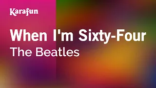 When I'm Sixty-Four - The Beatles | Versión Karaoke | KaraFun