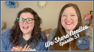 We Share Needles Podcast | Episode 53 | Our Friend Who is Having a Baby