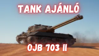 Tank Ajánló II OBJ 703 II - Egy igazán kezdőbarát tank