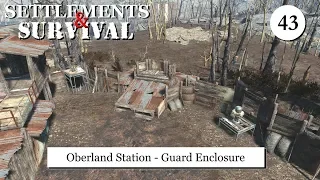 Settlements and Survival - Oberland Station Guard Enclosure