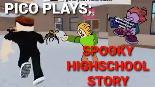 PICO OOFS SPIDERS!! PICO PLAYS: SPOOKY HIGH SCHOOL STORY