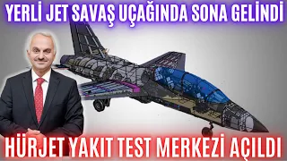 YERLİ SAVAŞ JETİNDE SONA GELİNDİ ! HÜRJET YAKIT TEST TESİSİ AÇILDI !