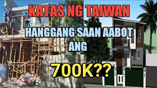 DREAM HOUSE|OFW TAIWAN|MODERN HOUSE|KATAS ABROAD|MAGKANO NA NAGASTOS?