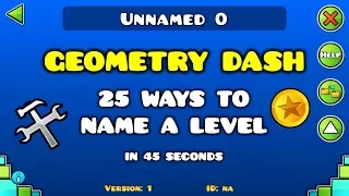 25 Ways to Name a Geometry Dash Level in 45 Seconds