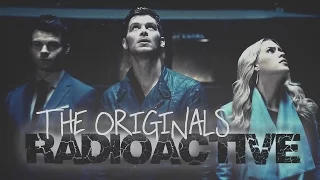 ● The Originals || RADIOACTIVE