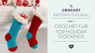 Crochet Fur Top Holiday Stockings Part 1 of 2