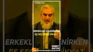 Erkekler evlenirken eş seçimine dikkat ! | Nureddin Yıldız