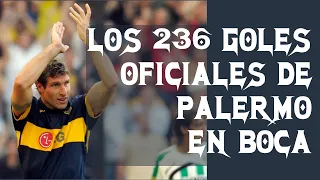 Los 236 Goles Oficiales de Palermo en Boca