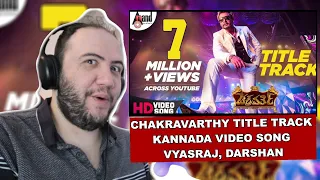 Chakravarthy | Title Track | Kannada HD Video Song | Vyasraj | Darshan | PRODUCER REACTS KANNADA 🇮🇳