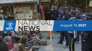 APTN National News August 19, 2021 – Protestors arrested in B.C., COVID-19 cases skyrocket in N.W.T.