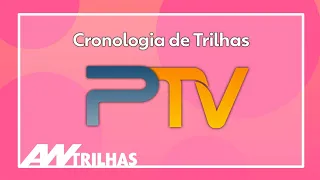 Cronologia de Trilhas do "Praça TV" (1983 - 2017)