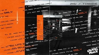 ZHU - Only (ft. Tinashe)