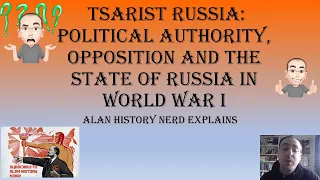 Tsarist Russia: World War 1: Political authority opposition and the state of Russia