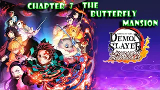 Demon Slayer Hinokami Chronicles | Chapter 7 The Butterfly Mansion