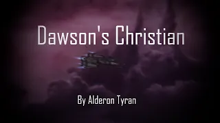 Dawson's Christian - Alderon Tyran