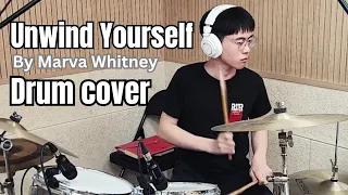 Unwind Yourself - Marva Whitney Drum Cover