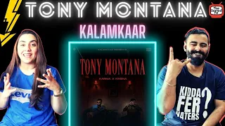 KARMA X KR$NA - TONY MONTANA  | KALAMKAAR | Delhi Couple Reactions