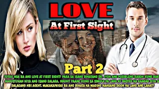 PART 2 LOVE AT FIRST SIGHT| SIMPLY MAMANG