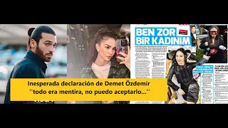 Unexpected statement by Demet Özdemir ''everything was a lie, I can't accept it...''