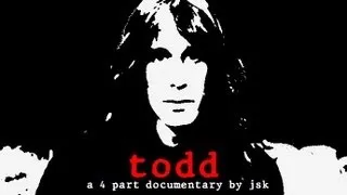 TODD (A Todd Rundgren Documentary By JSK) Part 2/4