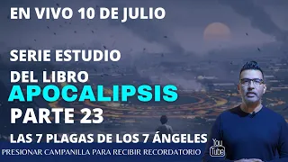 Hoy 10 de Julio en vivo desde Israel, estudiaremos las 7 plagas postreras de los 7 ángeles.