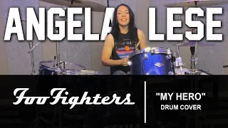 Foo Fighters - My Hero drum cover (Angela Lese)