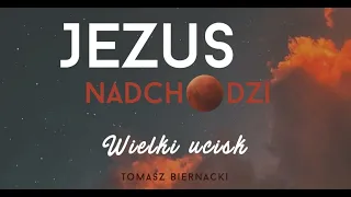 Konferencja JEZUS NADCHODZI - Wielki Ucisk