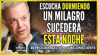 HOY SUCEDERÁ UN MILAGRO INESPERADO | REPROGRAMA TU SUBCONSCIENTE MIENTRAS DUERMES - DR JOE DISPENZA