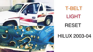 T-BELT light reset /Hilux /diesel/2003/04