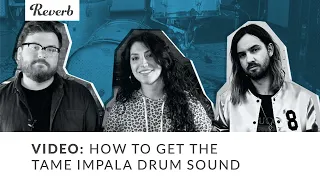 The Tame Impala Drum Sound: How to Mic, Mix, & Select Drums | Reverb