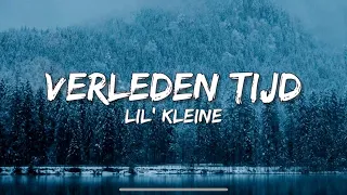 Verleden Tijd - Lil Kleine & Frenna (Songtekst/Lyrics) 🎵