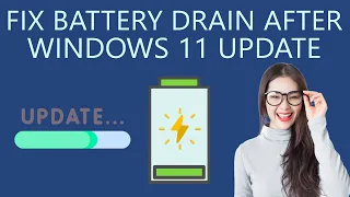 How to Fix Battery Drain after Windows 11 Update?