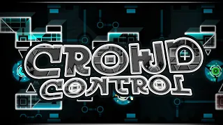 【4K】 "Crowd Control" by zDeadlox (Extreme Demon) | Geometry Dash 2.11