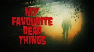 My Favourite Dead Things || Mr Glad