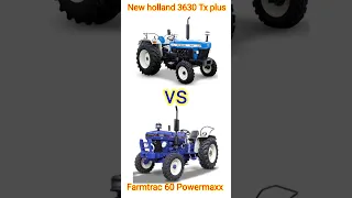 New holland 3630 TX plus vs farmtrac 60 Powermaxx comparison 🔥🔥😃😃😃😃 #shorts #tractor