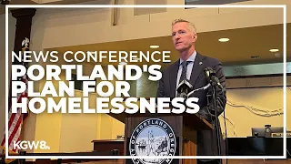 Portland mayor's plan to tackle homelessness | Full news conference