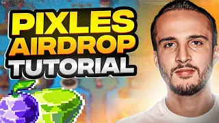 Pixels Airdrop Tutorial [Play-To-Airdrop]