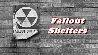 History Brief: Fallout Shelters (Cold War)