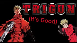 Why Trigun is Still Worth Watching - Classic Anime Review!